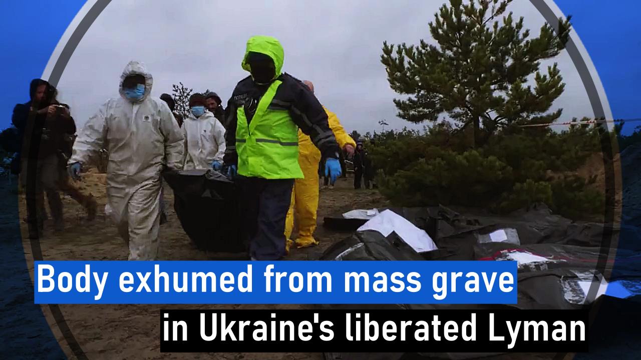 Body exhumed from mass grave in Ukraine’s liberated Lyman