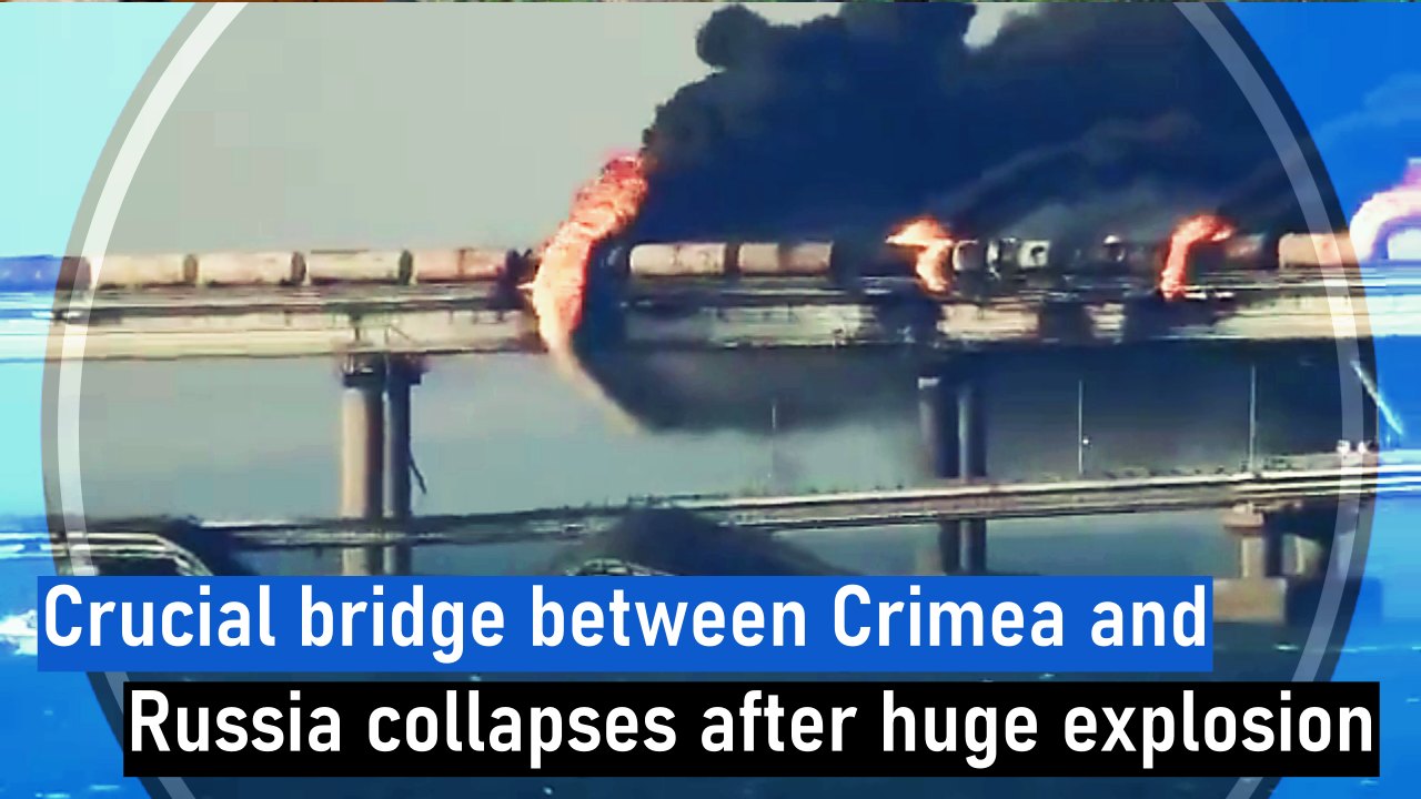 Crucial bridge between Crimea and Russia collapses after huge explosion