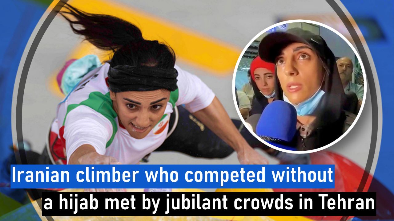 Iranian climber who competed without a hijab met by jubilant crowds in Tehran